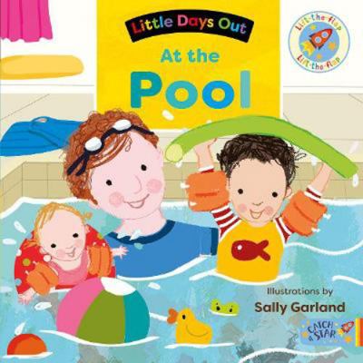 Little Days Out: At the Pool 1913639584 Book Cover