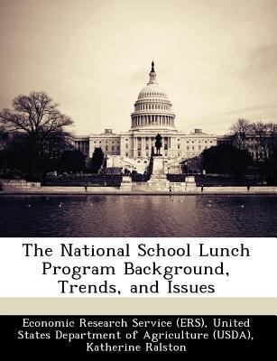 The National School Lunch Program Background, T... 1249379571 Book Cover