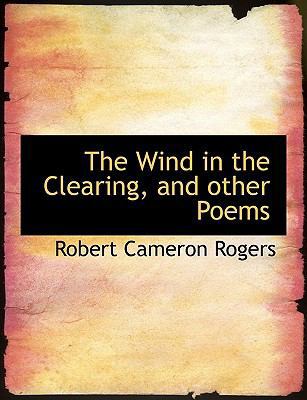 The Wind in the Clearing, and Other Poems 1140055364 Book Cover