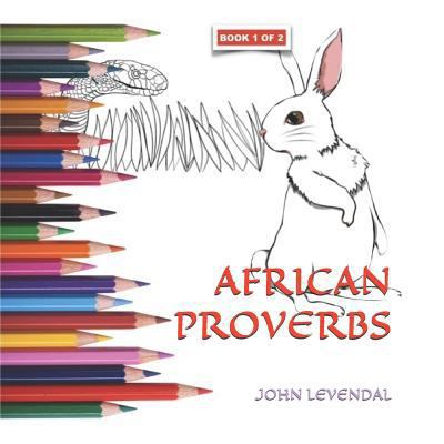 African Proverbs: Coloring Book 1723838268 Book Cover