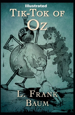 Tik-Tok of Oz Illustrated            Book Cover