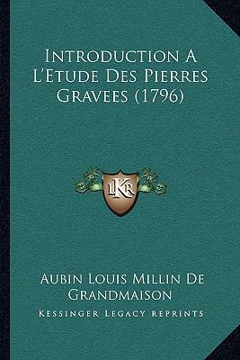 Introduction A L'Etude Des Pierres Gravees (1796) [French] 1166015629 Book Cover