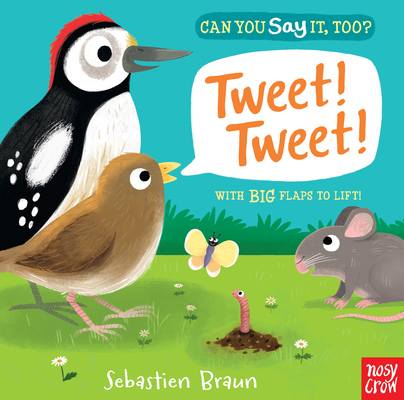 Can You Say It, Too? Tweet! Tweet! 1536205567 Book Cover