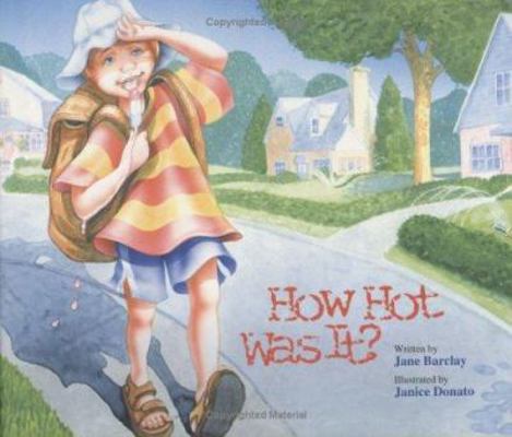 How Hot Was It? 1894222709 Book Cover