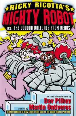 Ricky Ricotta's Mighty Robot vs. the Voodoo Vul... 043923624X Book Cover