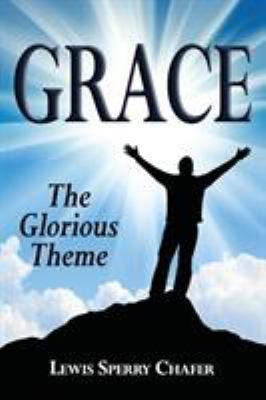 Grace: The Glorious Theme 1939110076 Book Cover