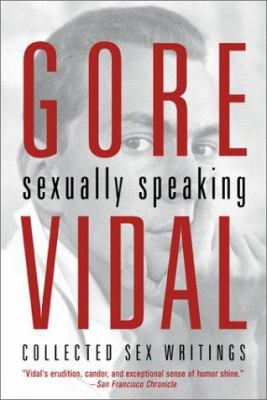 Gore Vidal: Sexually Speaking: Walks with the C... 1573441201 Book Cover