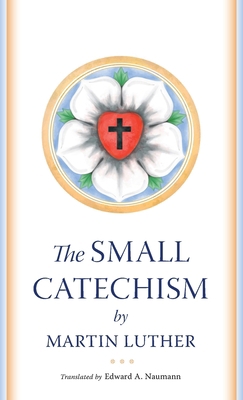 The Small Catechism 1088071953 Book Cover