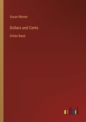 Dollars und Cents: Dritter Band [German] 3368014641 Book Cover