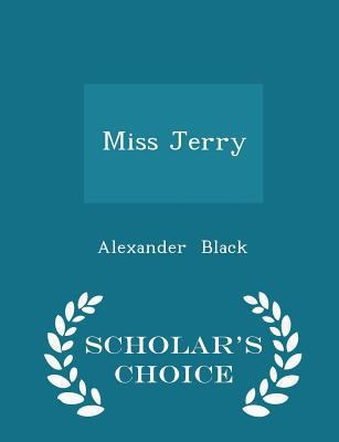 Miss Jerry - Scholar's Choice Edition 1298175674 Book Cover