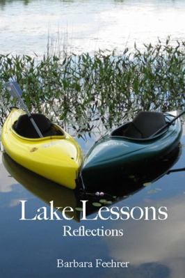 Lake Lessons: Reflections 1387020862 Book Cover