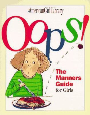 Oops!: The Manners Guide for Girls 1562475304 Book Cover