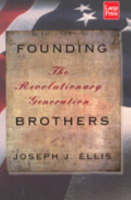 Founding Brothers [Large Print] 1587240068 Book Cover
