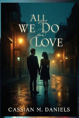 All We Do for Love B0FZF6XCVL Book Cover