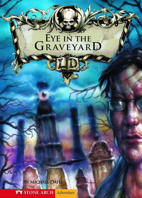 The Eye in the Graveyard 1598894234 Book Cover