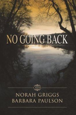 No Going Back 0595403425 Book Cover