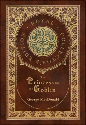 The Princess and the Goblin (Royal Collector's ... 1778785689 Book Cover