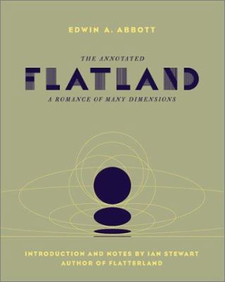 The Annotated Flatland: A Romance of Many Dimen... 0738205419 Book Cover