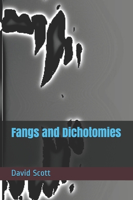 Fangs and Dichotomies B08M2B6PGV Book Cover