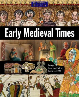Early Medieval Times (World of History) 074968738X Book Cover