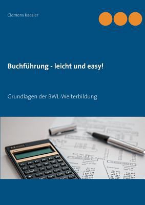 Buchführung - leicht und easy!: Grundlagen der ... [German] 3848227649 Book Cover