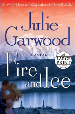 Fire and Ice [Large Print] 0739327607 Book Cover