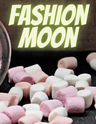 Fashion Moon Magazine 1257067095 Book Cover