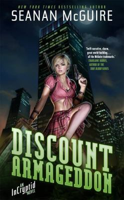 Discount Armageddon: An Incryptid Novel (Incryp... 1472113136 Book Cover