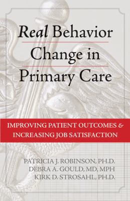 Real Behavior Change in Primary Care: Improving... 1572248327 Book Cover