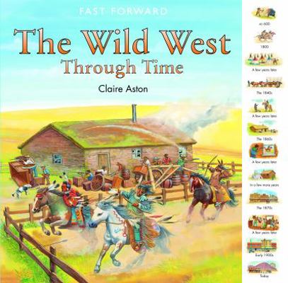 The Wild West Through Time 1435827996 Book Cover