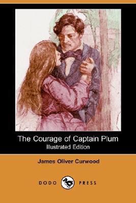 The Courage of Captain Plum (Illustrated Editio... 1406581666 Book Cover