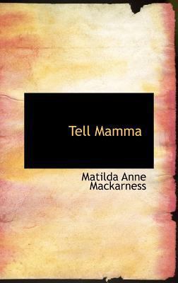 Tell Mamma 0559438389 Book Cover