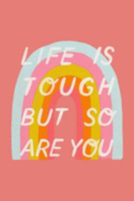 Paperback Life Is Tough But So Are You: A Gratitude Journal to Win Your Day Every Day, 6X9 inches, Empowering Quote on Pink matte cover, 111 pages (Growth Min Book