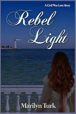 Rebel Light: A Coastal Lights Legacy Novel 0998089117 Book Cover