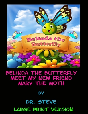 Belinda the Butterfly Meet My New Friend Mary t... B0CFZQRSVL Book Cover