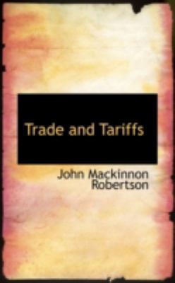 Trade and Tariffs 0559294972 Book Cover