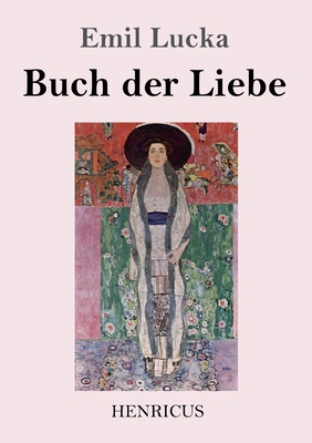 Buch der Liebe [German] 3847824082 Book Cover