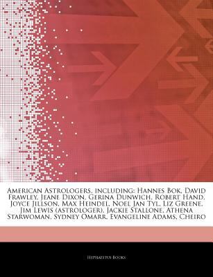 Paperback American Astrologers, Including : Hannes Bok, David Frawley, Jeane Dixon, Gerina Dunwich, Robert Hand, Joyce Jillson, Max Heindel, Noel Jan Tyl, Liz Gr Book