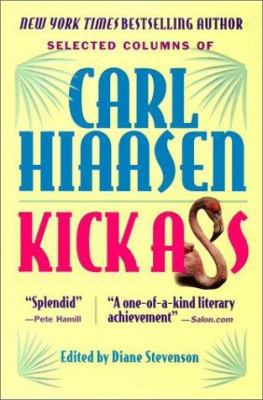 Kick Ass: Selected Columns of Carl Hiaasen 0425178242 Book Cover