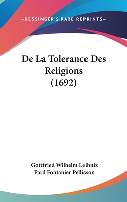 de La Tolerance Des Religions (1692) [French] 1104960710 Book Cover