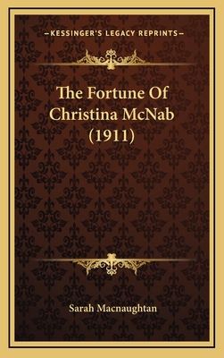 The Fortune Of Christina McNab (1911) 1167112938 Book Cover