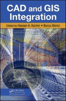 CAD and GIS Integration 1420068059 Book Cover
