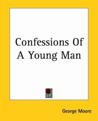 Confessions Of A Young Man 1419113828 Book Cover
