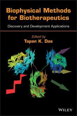 Biophysical Methods for Biotherapeutics: Discov... 0470938439 Book Cover
