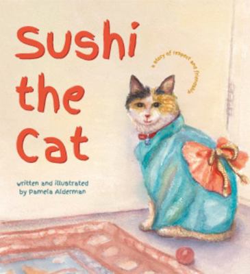 Sushi the Cat 1957169567 Book Cover