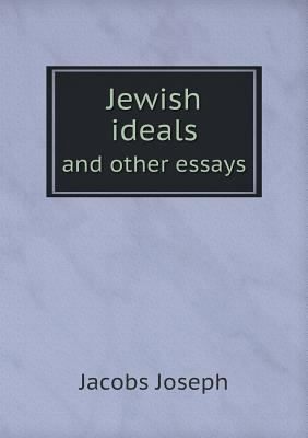 Jewish ideals and other essays 5518843801 Book Cover