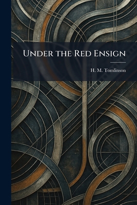 Under the Red Ensign 1026063957 Book Cover