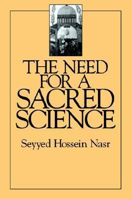 The Need For a Sacred Science 0700702814 Book Cover