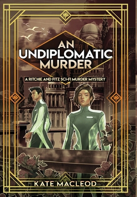 An Undiplomatic Murder: A Ritchie and Fitz Sci-... 1951439821 Book Cover