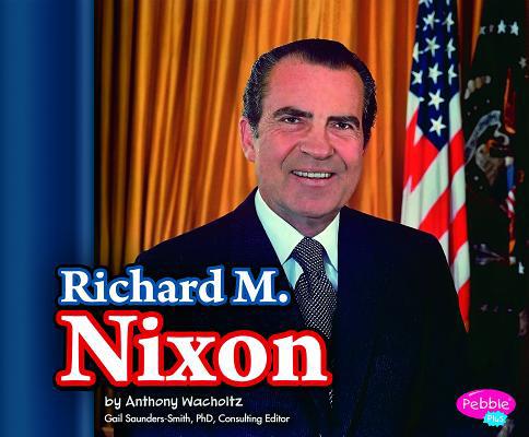 Richard M. Nixon 1476596123 Book Cover